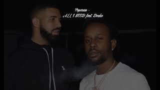 Popcaan - ALL I NEED (feat. Drake) (subtitulado español)