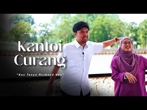 SHORTFILM KANTOI CURANG | "KAU TANYA HUSBAND KAU !"