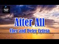 AFTER ALL By Cher And Peter Cetera LYRICS