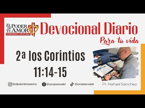 Devocional Diario | 2 Corintios 11:14-15 | 16.May.2023 | Pr. Rafael Sánchez | COCEPA
