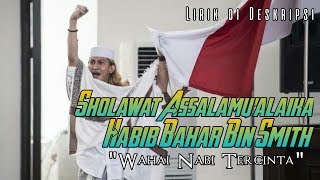 Download lagu Qosidah Habib Bahar - Sholawat Assalamualaika mp3 Download lagu Qosidah Habib Bahar - Sholawat Assalamualaika mp3