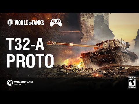 World of Tanks: Mercenaries | T32-A Proto