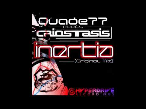 Criostasis, Quade77 - Inertia (Original Mix) [Hyperdrive Recordings]