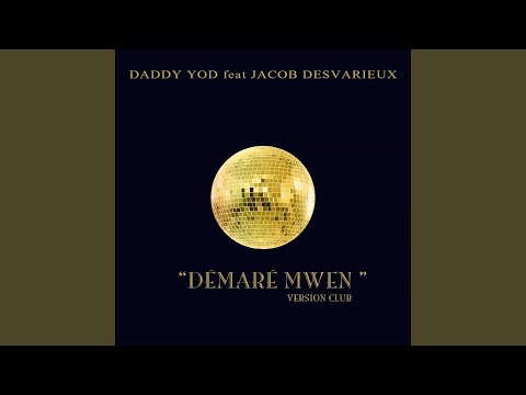 Démaré mwen club (feat. Jacob Desvarieux) (Version Club)