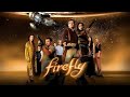 Firefly We Didn T Know How Good We Had It