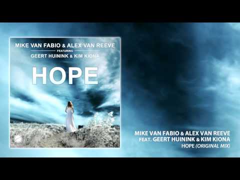 Mike van Fabio & Alex van ReeVe feat. Geert Huinink & Kim Kiona - Hope (Original Mix)