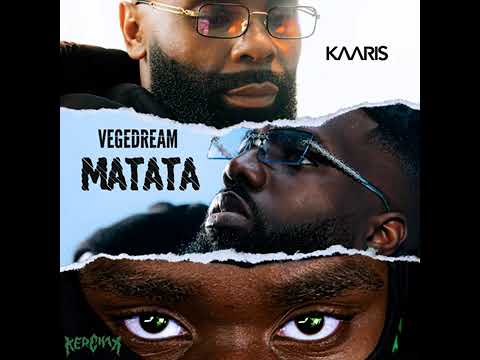 Vegedream Ft Kaaris & Kerchak - Matata (Audio Officiel)