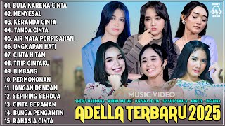 Download lagu OM ADELLA TERBARU 2025 | SHERLY KDI BUTA KARENA CINTA - NURMA KDI - TASYA ROSMALA - LUSYANA JELITA mp3 Download lagu OM ADELLA TERBARU 2025 | SHERLY KDI BUTA KARENA CINTA - NURMA KDI - TASYA ROSMALA - LUSYANA JELITA mp3