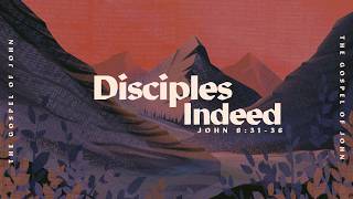 Disciples Indeed