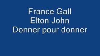 France Gall Elton John Donner pour donner