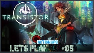 Transistor [Action/RPG/Deutsch/LetsPlay] Paparazzi #05