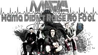 MAGIC! - Mama Didn&#39;t Raise No Fool