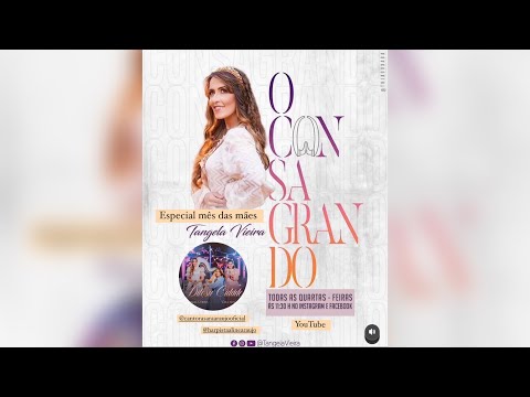 O consagrando #10 #tangelavieira                       Testemunho Sara Araujo e Aline Harpista.