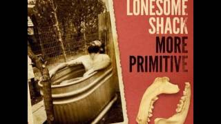 Lonesome Shack  -  Medicine