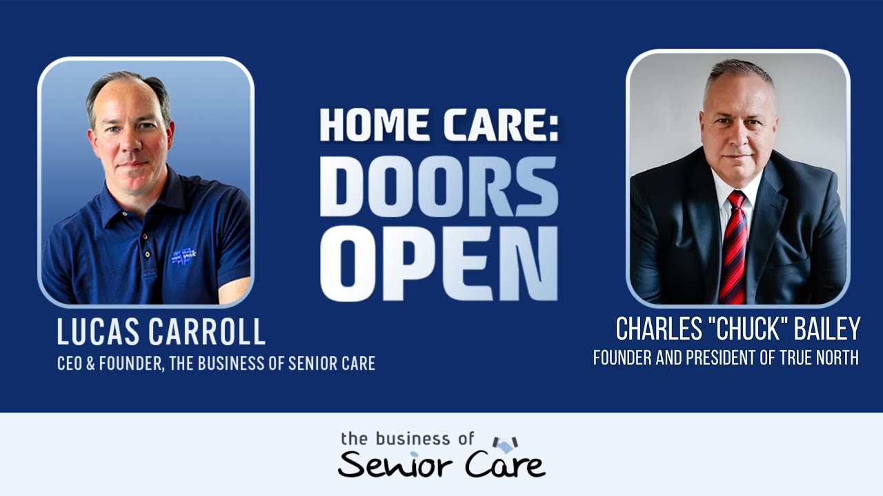 Built to Last: Chuck Bailey on KPIs, Growth, and What Every Home Care Entrepreneur Must Know