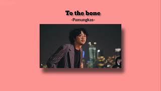 Download lagu 𝙏𝙤 𝙩𝙝𝙚 𝙗𝙤𝙣𝙚//𝑃𝑎𝑚𝑢𝑛𝑔𝑘𝑎𝑠(Eng/Myanmar subtitle) mp3