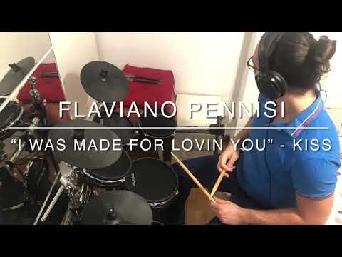 Flaviano Pennisi - “I WAS MADE FOR LOVIN YOU” Drum Cover