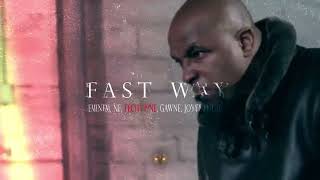 Eminem, NF, Tech N9ne, GAWNE &amp; Joyner Lucas - Fast Way (Extended Version)