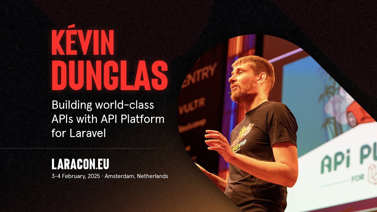 Laracon EU :: Kévin Dunglas // Building world-class APIs with API Platform for Laravel