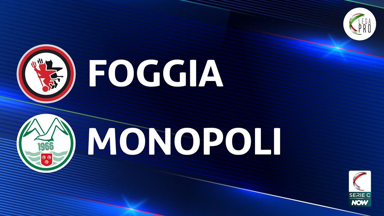 Foggia vs Monopoli highlights