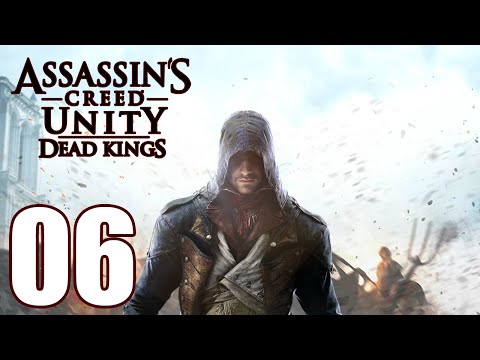 Assassin's Creed Unity Dead Kings DLC Walkthrough Gameplay Part 6 - Crown Of Thorns Final End