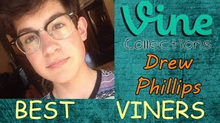 BEST VINE Compilation | Drew Phillips | Top Funny Vines 2015