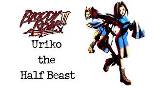 Bloody Roar 2   Uriko the Half Beast Combo Guide 1