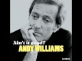 Andy Williams - Climb Ev'ry Mountain