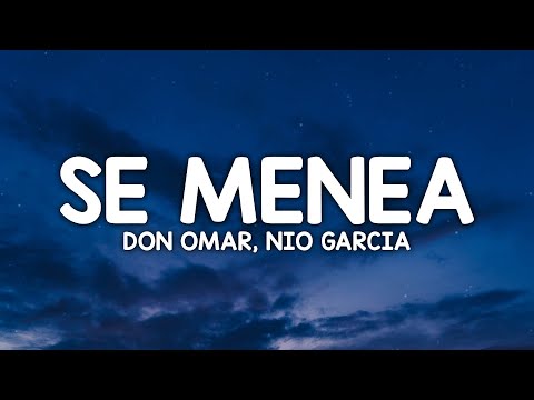 Don Omar, Nio Garcia - Se Menea (Letra/Lyrics)