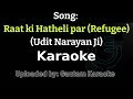 Karaoke Raat Ki Hatheli Par Chand Jagmagata Hai Udit Narayan Ji ️ ️