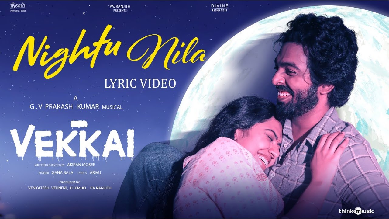 Nightu Nila - Lyric Video | Vekkai | G.V. Prakash Kumar | Shivani | Akiran Moses