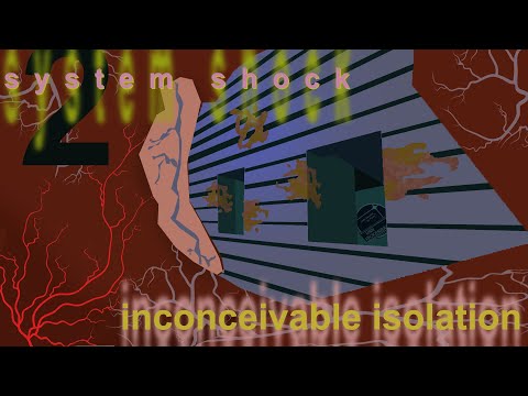 System Shock 2 | Inconceivable Isolation