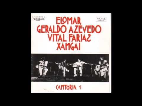 Cantoria 1 - Elomar, Geraldo Azevedo, Vital Farias e Xangai (COMPLETO, Full Album)