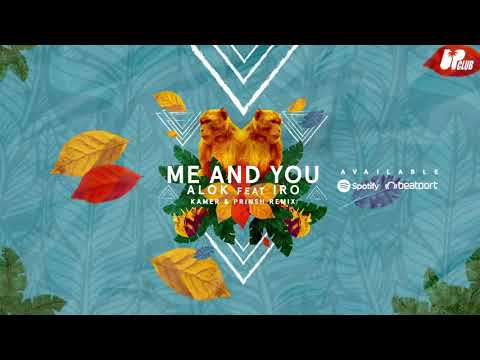 Alok Feat Iro - Me & You - Gaba Kamer & PRINSH Remix
