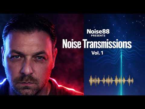 Noise88 Presents Noise Transmissions Vol. 1 Best Progressive House and Melodic House & Techno 2026