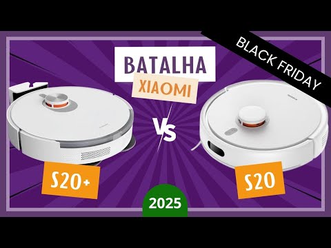 [BLACKFRIDAY] XIAOMI S20 ou S20 Plus- Qual o melhor ROBÔ ASPIRADOR inteligente pra você? s20+ ou s20