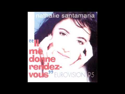 1995 Nathalie Santamaria - Il Me Donne Rendez-Vous