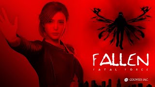 FALLEN：Fatal Force video 1