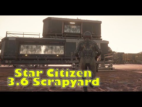 Star Citizen alpha 3.6 Gameplay | Hurston Junk / Scrapyard First Look