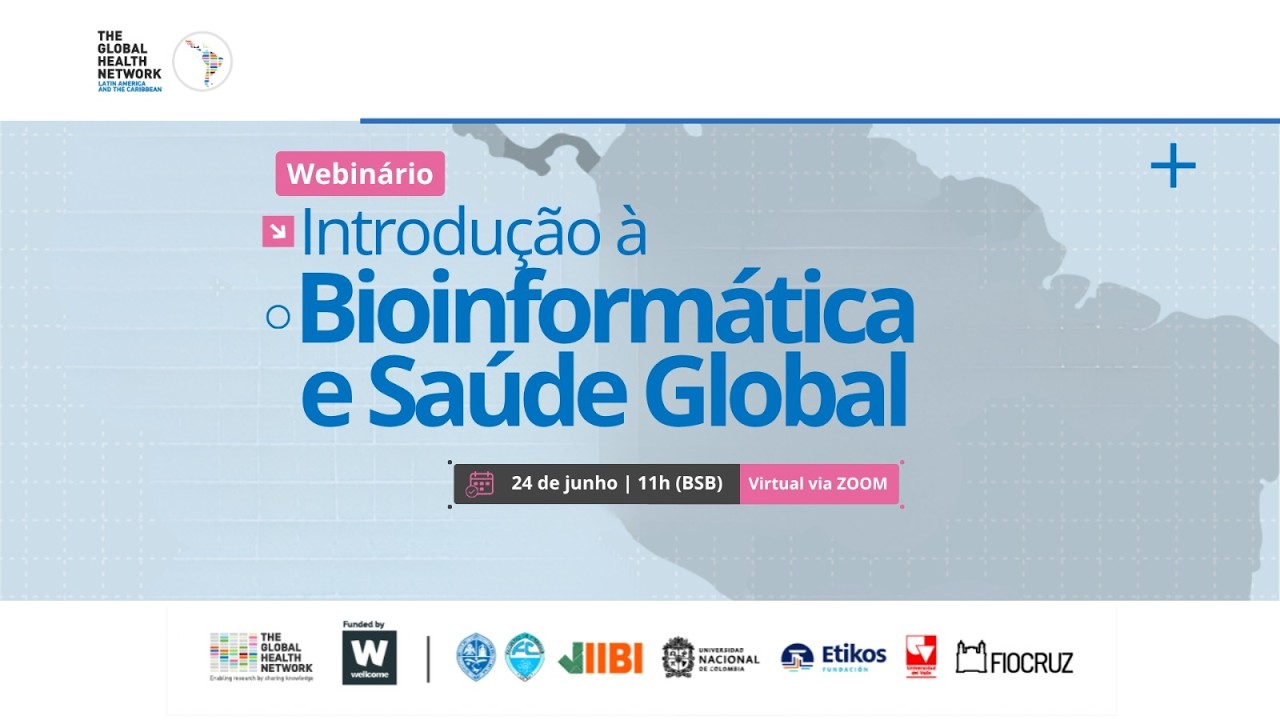 Webinário Introdução à Bioinformática e Saúde Global
