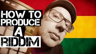 How To Produce a Riddim! (Dancehall, Reggae, Reggaeton, Soca, Afro Beat, Zouk) Production Tutorial