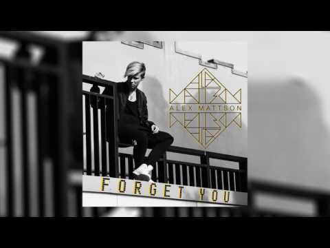 Alex Mattson - Forget You (Cover Art)
