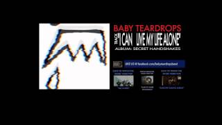 BABY TEARDROPS : 