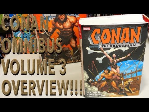Conan the Barbarian: The Original Marvel Years Omnibus Vol. 3 Overview!