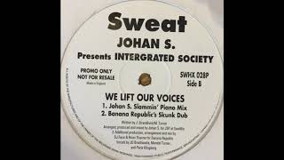 Johan S. Presents Intergrated Society ‎– We Lift Our Voices (Banana Republic's Skunk Dub)