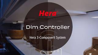 Hera Dim Controller - 3 Component System