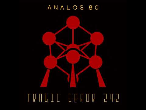 Analog 80 - Tragic Error 242