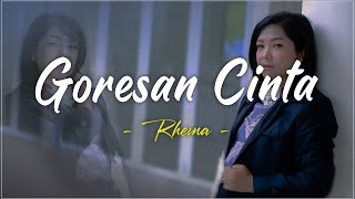 Download lagu Rheina - Goresan Cinta (Lirik Lagu) mp3