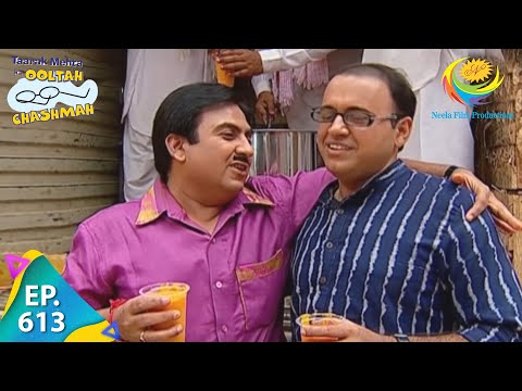 Taarak Mehta Ka Ooltah Chashmah - Episode 613 - Full Episode