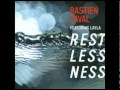 Bastien Laval feat Layla - Restlessness(Wendel ...